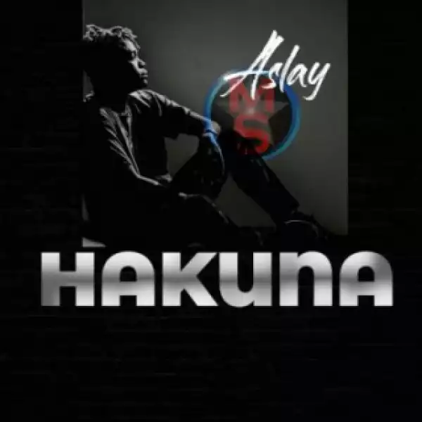 Aslay - Hakuna
